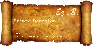 Szente Bertalan névjegykártya